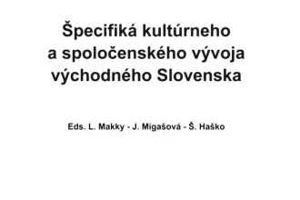 Špecifiká kultúrneho a spoločenského vývoja východného Slovenska