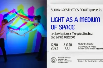 Slovak Aesthetics Forum with Laura Murguía Sánchez and Lenka Balážová