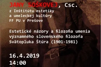 Estetické fórum: Estetické názory a filozofia umenia významného slovenského filozofa Svätopluka Štúra (1901-1981) (prof. Jana Sošková)