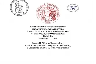 Medzinárodný vedecko-odborný seminár Ukrajinský jazyk a kultúra v umeleckom a odbornom preklade ..