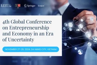 4th Global Conference on Entrepreneurship and Economy in an Era of Uncertainty