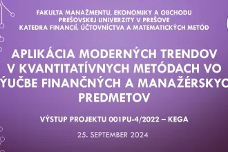 Workshop "Aplikácia moderných trendov v kvantitatívnych metódach vo výučbe finančných a manažérskych predmetov"