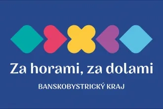 Banskobystrický kraj a jeho turistické produkty cestovného ruchu pod značkou - Za horami za dolami.