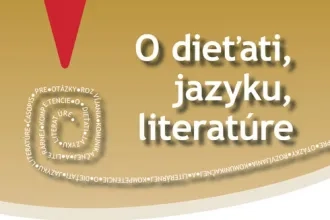 O dieťati, jazyku, literatúre