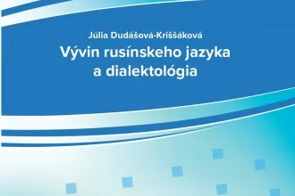 Dudášová-Kriššáková, J.: Vývin rusínskeho jazyka a dialektológie (r. 2022, nové vydanie)
