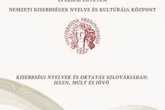 Kisebbségi nyelvek és oktatás Szlovákiában: jelen, múlt és jövő