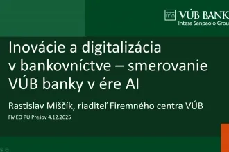 Prednáška "Inovácie a digitalizácia v bankovníctve - smerovanie VÚB banky v ére AI"