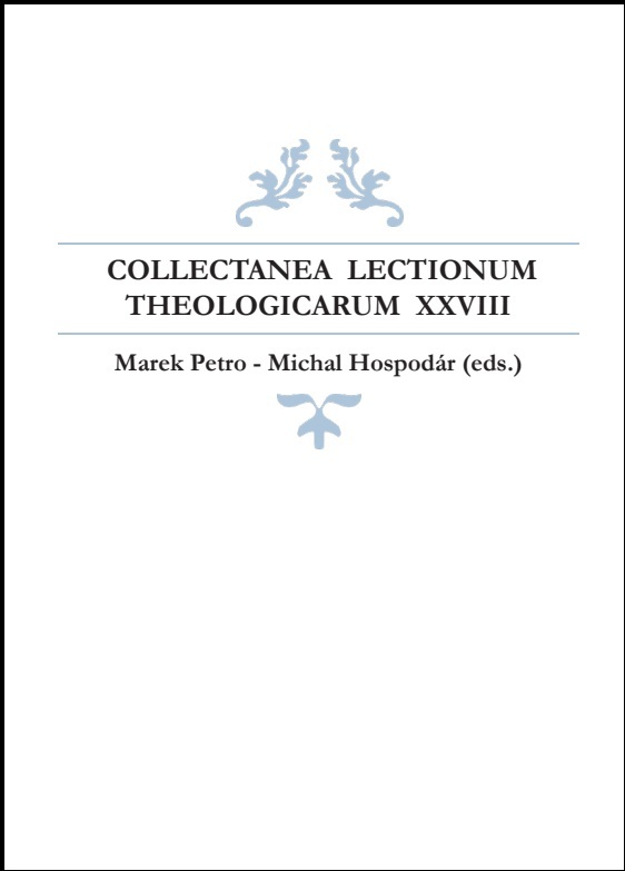 PETRO, M. - Hospodár, M. (eds.): Collectanea lectionum theologicarum XXVIII