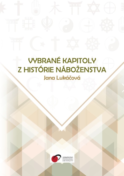 Vybrané kapitoly z histórie náboženstva Jana Lukáčová 2025